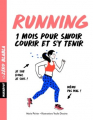 Couverture Running : 1 mois pour savoir courrir et s'y tenir Editions Marabout (Zéro blabla) 2017