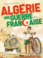 Couverture Algérie : Une guerre française, tome 1 : Derniers beaux jours Editions Glénat 2019