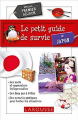 Couverture Le petit guide de survie au Japon : Spécial premier séjour Editions Larousse (Le petit guide de survie) 2016