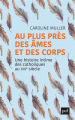Couverture Au plus près des âmes et des corps Editions Presses universitaires de France (PUF) 2019