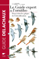 Couverture Le Guide expert de l'ornitho Editions Delachaux et Niestlé (Les guides du naturaliste) 2014
