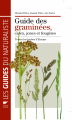 Couverture Guide des graminées, carex, joncs et fougères / Graminées, carex, joncs et fougères Editions Delachaux et Niestlé (Les guides du naturaliste) 2009