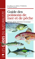 Couverture Guide des poissons de mer et de pêche / Poissons de mer et de pêche : Europe occidentale Editions Delachaux et Niestlé (Les guides du naturaliste) 2011
