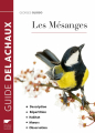 Couverture Les Mésanges Editions Delachaux et Niestlé (Les guides du naturaliste) 2017