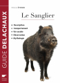 Couverture Le sanglier Editions Delachaux et Niestlé (Les guides du naturaliste) 2016