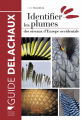 Couverture Identifier les plumes des oiseaux d'Europe occidentale Editions Delachaux et Niestlé (Les guides du naturaliste) 2017