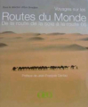 Couverture Voyages sur les routes du monde : De la route de la soie à la route 66 Editions Solar 2007