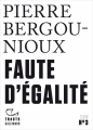 Couverture Faute d'égalité Editions Gallimard  (Tracts) 2019