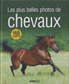 Couverture Les plus belles photos de chevaux Editions ESI 2013