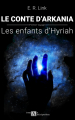 Couverture Le conte d'Arkania, tome 1 : Les enfants d'Hyriah Editions Autoédité 2019
