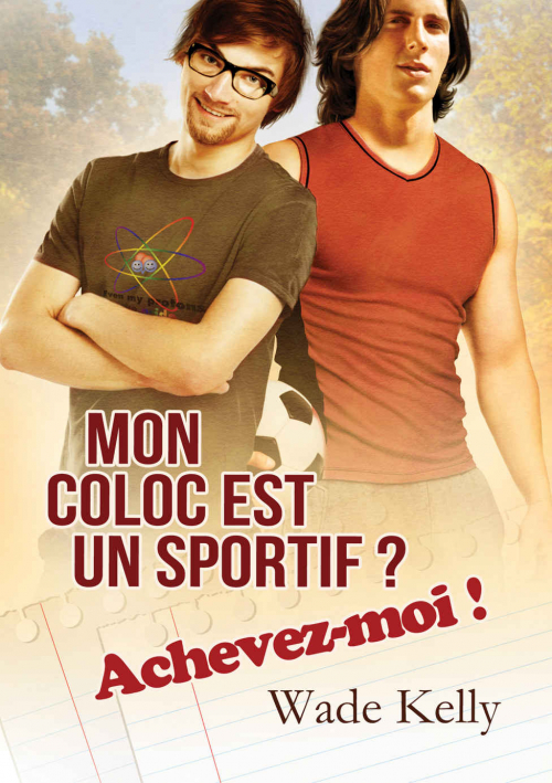 Jock Tome 1 Mon Coloc Est Un Sportif Achevez Moi Livraddict