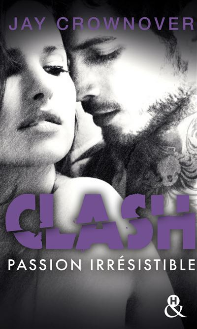 Couverture Clash, tome 4 : Passion irrésistible