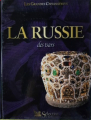 Couverture Les Grandes Civilisations : La Russie des Tsars Editions Sélection du Reader's digest (Les Grandes Civilisations) 2002