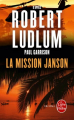 Couverture Janson, tome 2 : La Mission Janson Editions Le Livre de Poche (Thriller) 2014