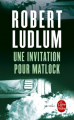 Couverture Une invitation pour Matlock Editions Le Livre de Poche (Thriller) 2010