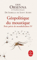 Couverture Petit précis de mondialisation, tome 4 : Géopolitique du moustique Editions Le Livre de Poche 2019