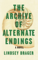 Couverture The Archive of Alternate Endings  Editions Dzanc Books 2019