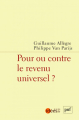 Couverture Pour ou contre le revenu universel ?  Editions Presses universitaires de France (PUF) (laviedesidées.fr) 2018