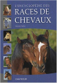 Couverture L'encyclopédie des races de chevaux Editions Chantecler 2005