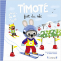 Couverture Timoté fait du ski Editions Gründ 2017