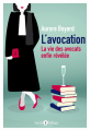 Couverture L'avocation, tome 1 : La vie des avocats enfin révélée Editions Enrick B 2018