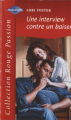 Couverture Une interview contre un baiser Editions Harlequin (Rouge passion) 2002