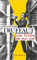 Couverture Les films de ma vie Editions Flammarion (Champs - Arts) 2019