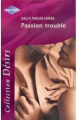 Couverture Passion trouble Editions Harlequin (Désirs) 2002
