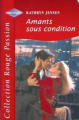 Couverture Amants sous condition Editions Harlequin (Rouge passion) 2002