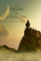 Couverture L'anneau du sorcier, tome 03 : Le destin des dragons Editions Morgan Rice Books 2015