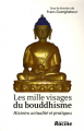 Couverture Les mille visages du bouddhisme Editions Racine et Icare 2008