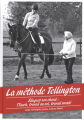 Couverture La méthode Tellington : Eduquer son cheval : TTouch, travail au sol, travail monté Editions Vigot 2013