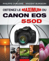Couverture Obtenez le maximum du Canon EOS 550D Editions Dunod 2010