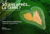 Couverture 20 ans après... la Terre ? : Le bilan du développement durable Editions de La Martinière 2012