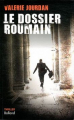 Couverture Le dossier roumain Editions Balland 2011