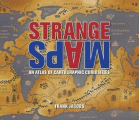 Couverture Strange Maps: An Atlas of Cartographic Curiosities Editions Avery 2009