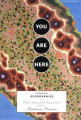 Couverture You Are Here: Personal Geographies and Other Maps of the Imagination  Editions Princeton Architectural Press 2003