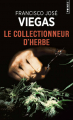 Couverture Le collectionneur d'herbe Editions Points 2019