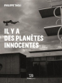 Couverture Il y a des planètes innocentes Editions Tohubohu 2019