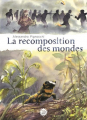 Couverture La recomposition des mondes Editions Seuil (Anthropocène) 2019
