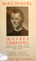 Couverture Oeuvres complètes (Machiavel) Editions Gallimard  (Bibliothèque de la Pléiade) 1952