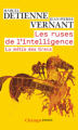 Couverture Les ruses de l'intelligence : La mètis des Grecs Editions Flammarion (Champs - Essais) 2018