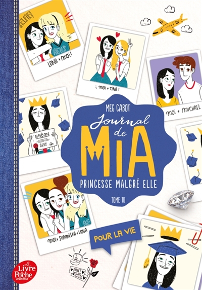 Couverture Journal d'une princesse / Journal de Mia : Princesse malgré elle, tome 10 : Pour la vie
