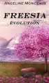 Couverture Freesia : Evolution Editions Autoédité 2018