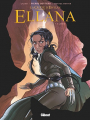 Couverture La quête d'Ewilan : Ellana, tome 3 : Lames Editions Glénat 2018