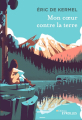 Couverture Mon coeur contre la terre Editions Eyrolles 2019