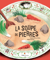 Couverture La Soupe de pierres Editions Didier Jeunesse 2019