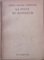 Couverture La Piste du Bonheur Editions Hachette 1951
