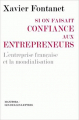 Couverture Si on faisait confiance aux entrepreneurs : L'entreprise française et la mondialisation Editions Manitoba / Les Belles Lettres 2010