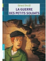 Couverture La guerre des petits soldats Editions Flammarion (Jeunesse) 2011